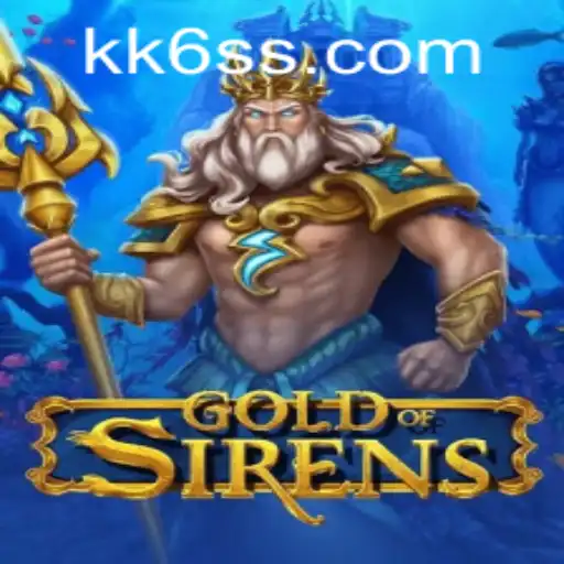 GoldofSirens: Journey into the Mythical Adventure with KK6 PH Login